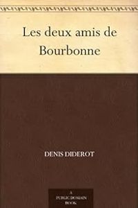 Couverture du livre Les deux amis de Bourbonne - Denis Diderot