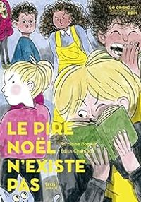 Couverture du livre Le pire Noël n'existe pas - Suzanne Bogeat