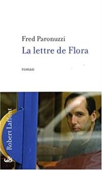 Fred Paronuzzi - La lettre de Flora