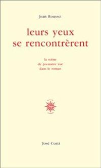 Couverture du livre Leurs yeux se rencontrèrent - Jean Rousset