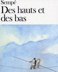 Sempé - Des hauts et des bas