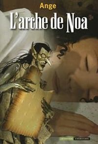 Couverture du livre L'arche de Noa - Ange 