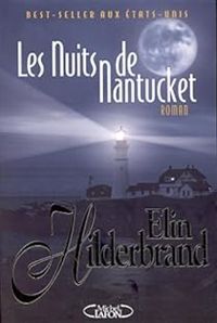 Couverture du livre Les Nuits de Nantucket - Elin Hilderbrand