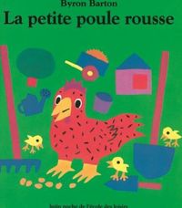 Couverture du livre La petite poule rousse - Byron Barton