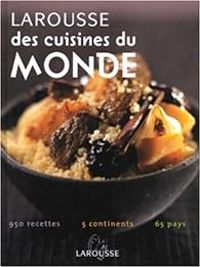  Larousse - Larousse des cuisines du monde