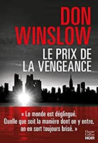 Couverture du livre Le prix de la vengeance - Don Winslow