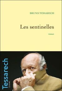 Couverture du livre Les sentinelles  - Bruno Tessarech