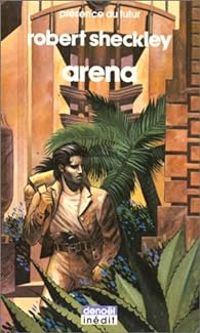 Robert Sheckley - Arena