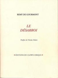 Remy De Gourmont - Le désarroi