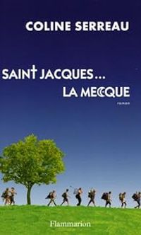 Coline Serreau - Saint-Jacques... La Mecque
