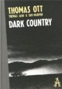 Couverture du livre Dark country - Thomas Ott