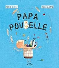 Peter Bently - Papa poubelle