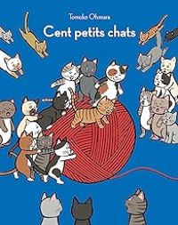 Tomoko Ohmura - Cent petits chats