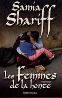 Samia Shariff - Les femmes de la honte