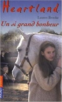 Couverture du livre Un si grand bonheur - Lauren Brooke