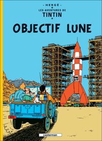 Hergé - Objectif Lune