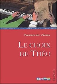 Francoise Jay - Le choix de Théo