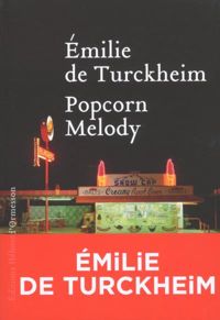 Émilie De Turckheim - Popcorn Melody