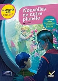 Pierre Bordage - Mathilde Sorel - Christian Grenier - Christophe Lambert - Florence Thinard - Nouvelles de notre planète : Anthologie