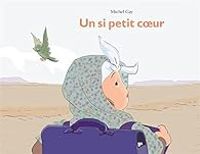 Couverture du livre Un si petit coeur - Michel Gay