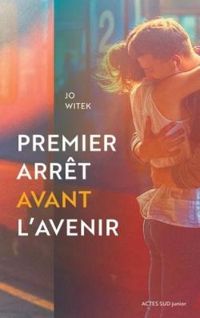 Jo Witek - Premier arrêt avant l'avenir