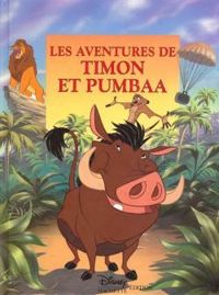 Walt Disney - Les Aventures de Timon et Pumbaa