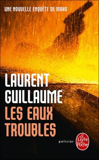 Laurent Guillaume - Les Eaux troubles