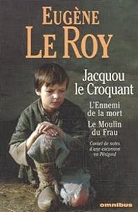 Eugene Le Roy - Jacquou le croquant 