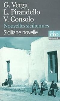 Vincenzo Consolo - Giovanni Verga - Luigi Pirandello - Nouvelles siciliennes