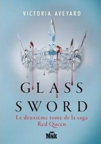 Victoria Aveyard - Glass Sword: Red Queen