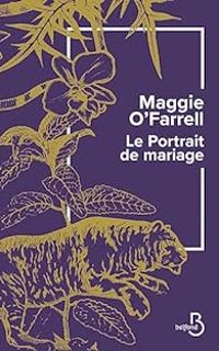 Maggie Ofarrell - Le portrait de mariage