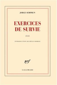 Jorge Semprún - Exercices de survie