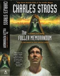 Charles Stross - The Fuller Memorandum: Book 3 in The Laundry Files