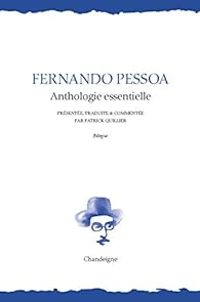 Fernando Pessoa - Anthologie Essentielle