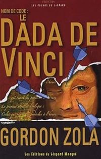 Gordon Zola - Nom de code : Le Dada de Vinci