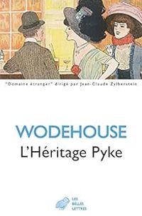 Pelham Grenville Wodehouse - L'héritage Pyke