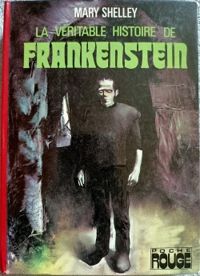 Couverture du livre La véritable histoire de Frankenstein - Mary Shelley