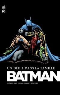 Couverture du livre Batman : Un deuil dans la famille - Marv Wolfman - Jim Starlin