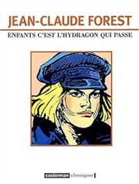 Jean Claude Forest - Enfants c'est l'hydragon qui passe