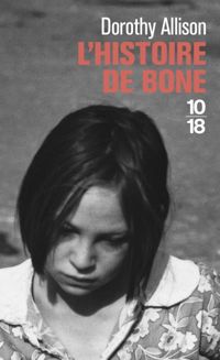 Dorothy Allison - L'Histoire de Bone