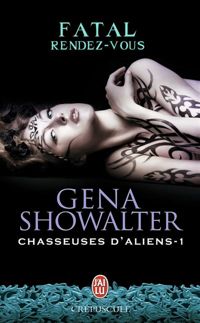 Gena Showalter - Fatal rendez-vous