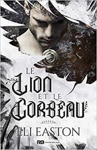 Eli Easton - Le lion et le corbeau