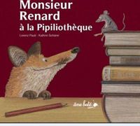 Lorenz Pauli - Kathrin Schärer(Illustrations) - Monsieur Renard à la pipiliothèque