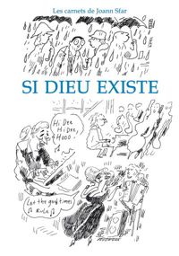 Joann Sfar - Carnets de Joann Sfar - Si Dieu existe