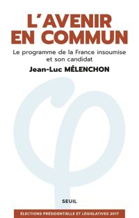 Jean-luc Mélenchon - L'avenir en commun 