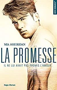 Mia Sheridan - La Promesse