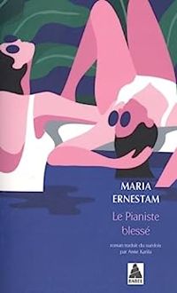 Couverture du livre Le pianiste blessé - Maria Ernestam