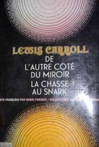 Couverture du livre De l'autre côté du miroir et ce qu'Alice y trouva  - Lewis Carroll