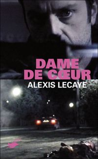 Alexis Lecaye - Dame de coeur