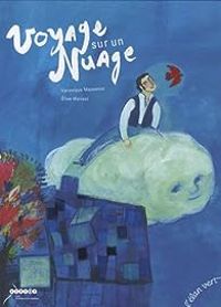 Veronique Massenot - Lise Mansot - Voyage sur un nuage